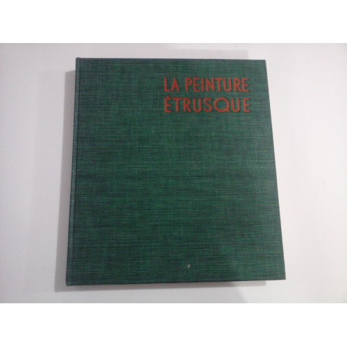 LA PEINTURE ETRUSQUE - ALBERT SKIRA - ALBUM LA PEINTURE ETRUSQUE - ALBERT SKIRA - ALBUM
